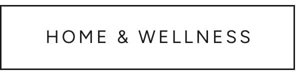 Shop Home & Wellness