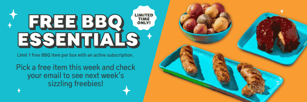 Free BBQ Essentials! Pick a free item this week and check your email to see next week's sizzling freebies.