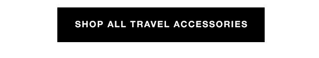 Shop all travel accessories