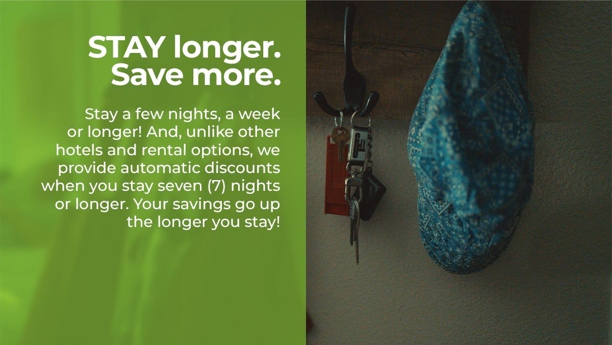 STAY longer. Save more.