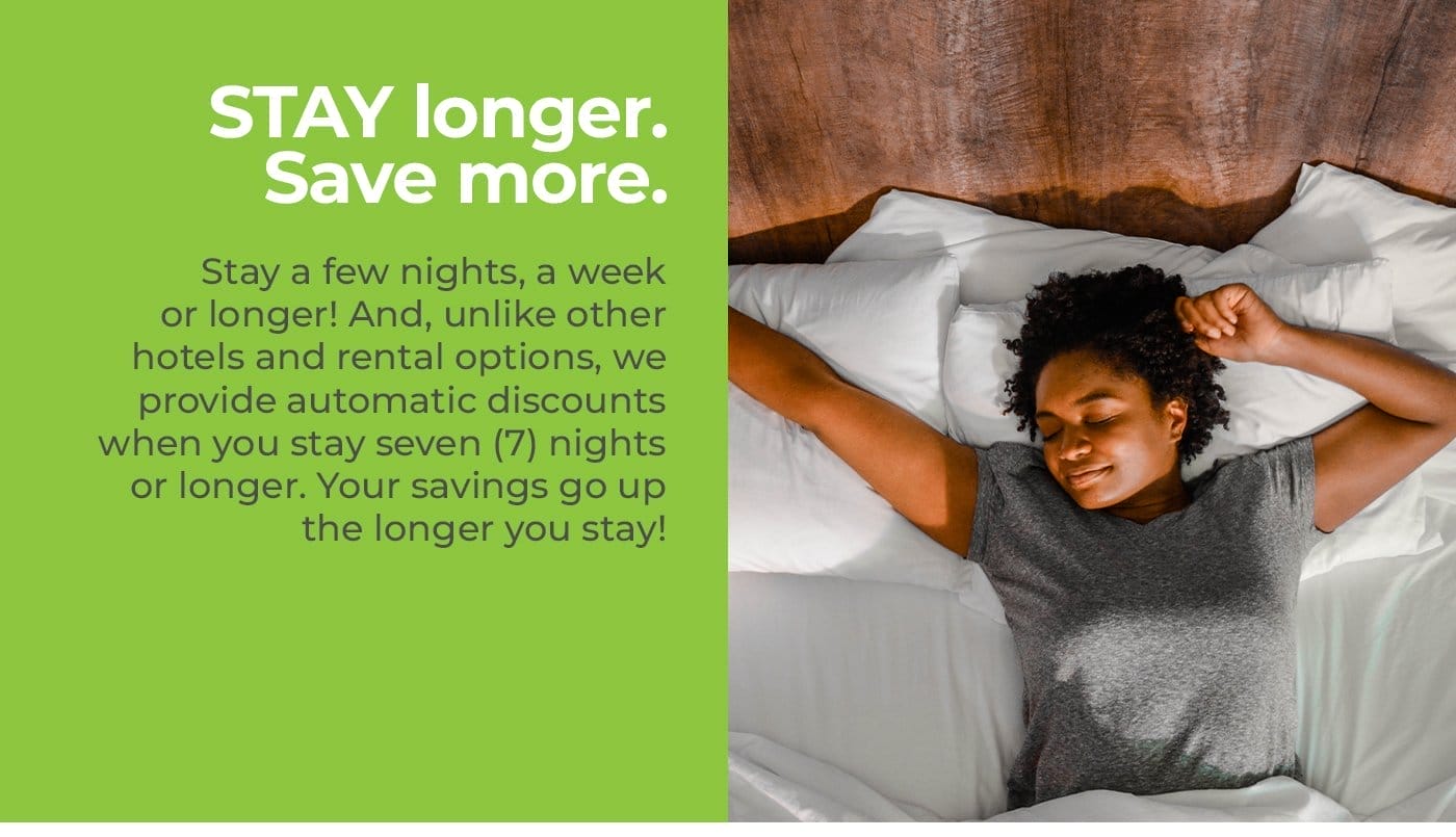 STAY longer. Save more.