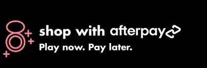 Shop with Afterpay - Play now. Pay later.