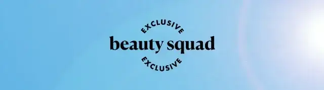 beauty squad exclusive