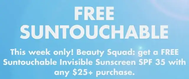 free suntouchable! this week only!