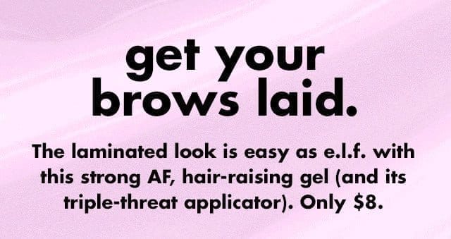 get your brows laid