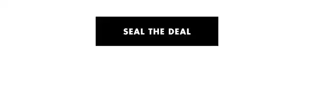 seal the deal