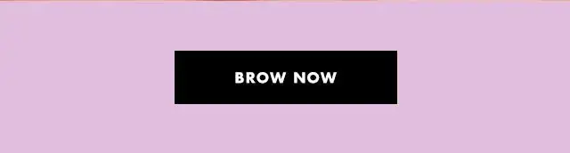 brow now