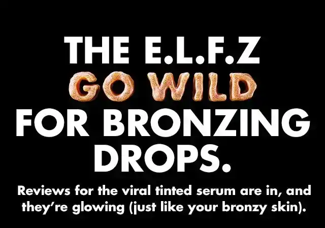 the e.l.f.z go wild for bronzing drops