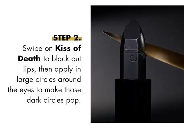 step 2: swipe on the kiss of death