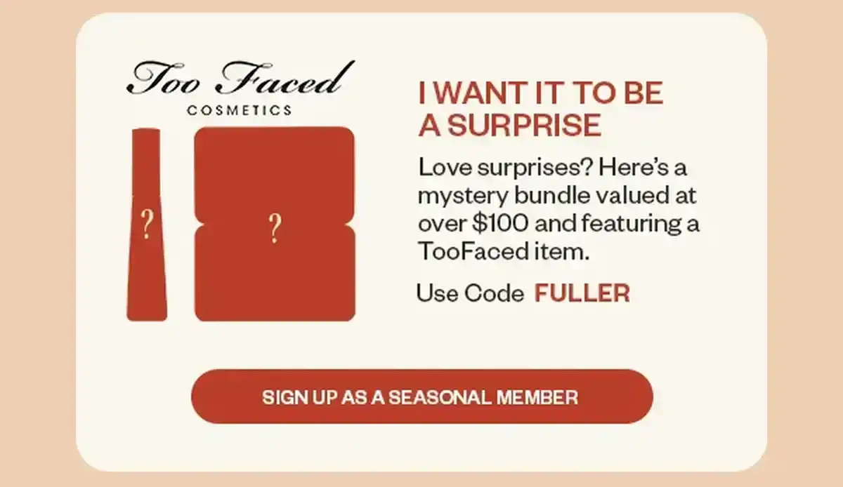 I WANT IT TO BE A SURPRISE; Use Code FULLER; Reactivate as a Seasonal Member