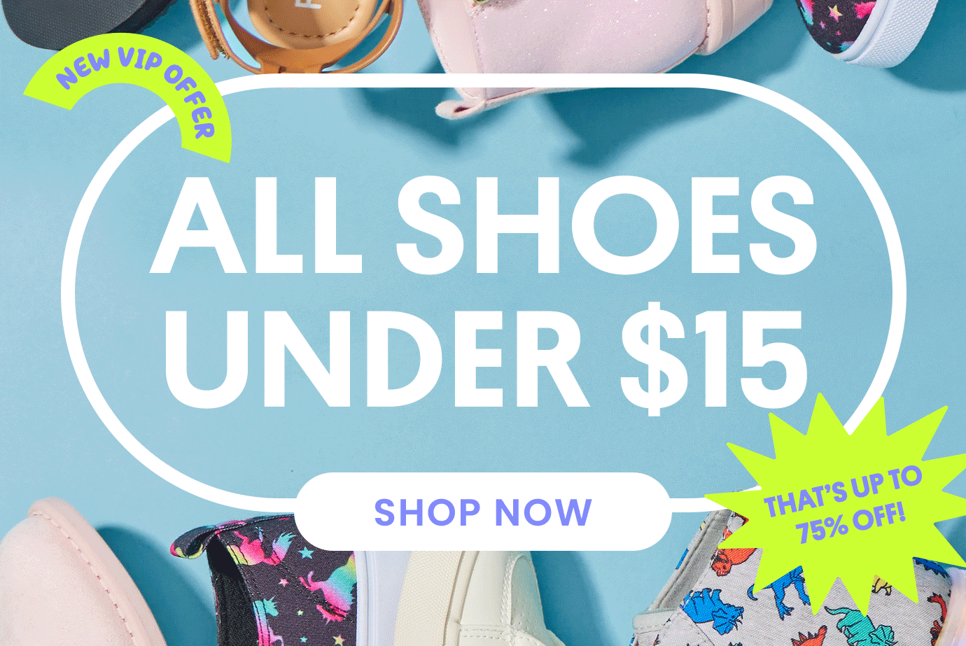 All Shoes are under \\$15!!