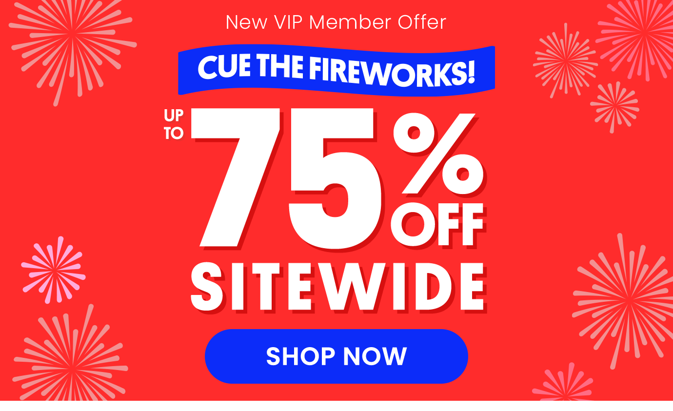 Up to 75% Off Sitewide