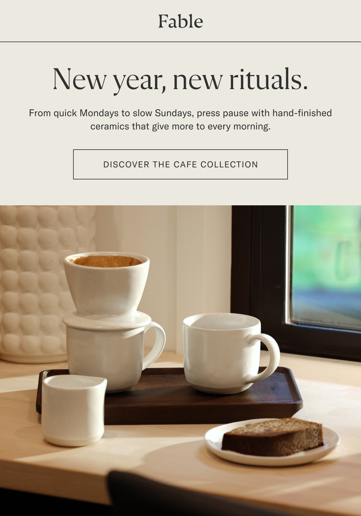 Discover the cafe collection