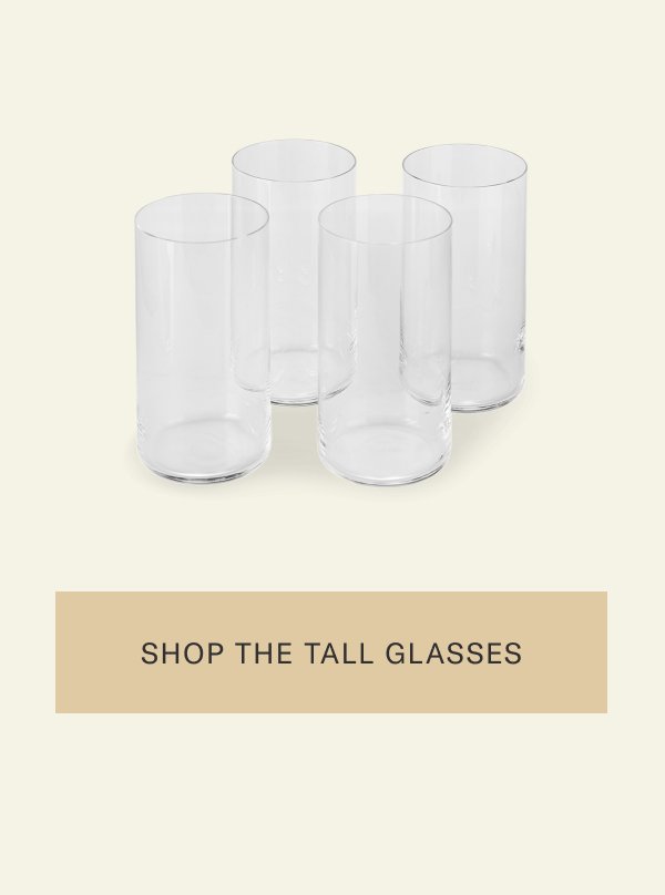 Shop the Tall Glasses