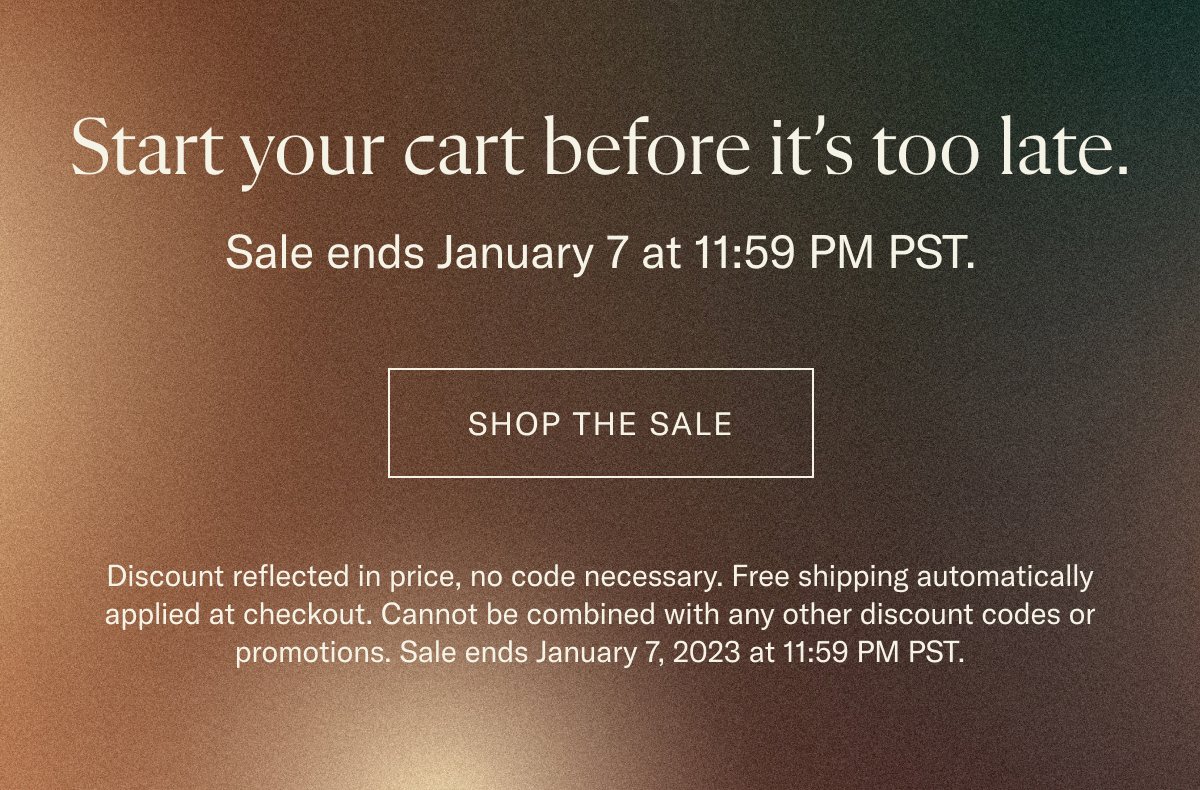 Hurry! Sale ends January 7.