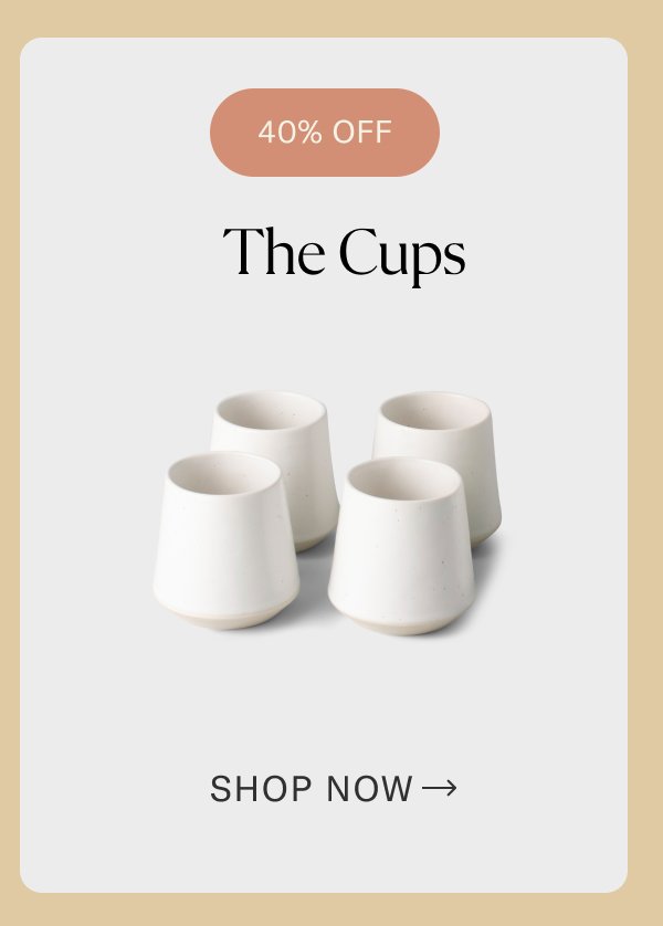 The Cups