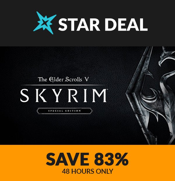 Star Deal! The Elder Scrolls V: Skyrim Special Edition. Save 83% for the next 48 hours only!