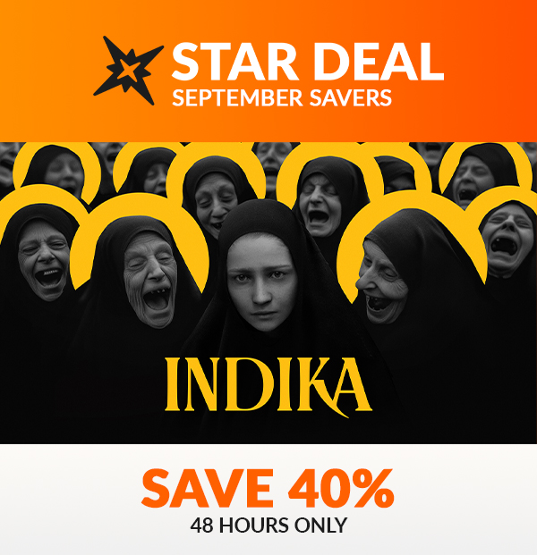 Star Deal - September Savers! Indika. Save 40% for the next 48 hours only.