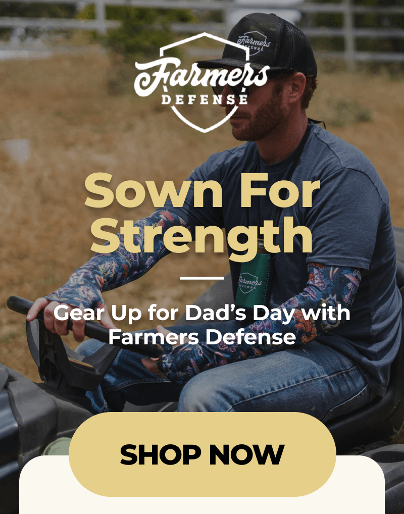 Sown For Strength Gear Up for Dad’s Day with Farmers Defense