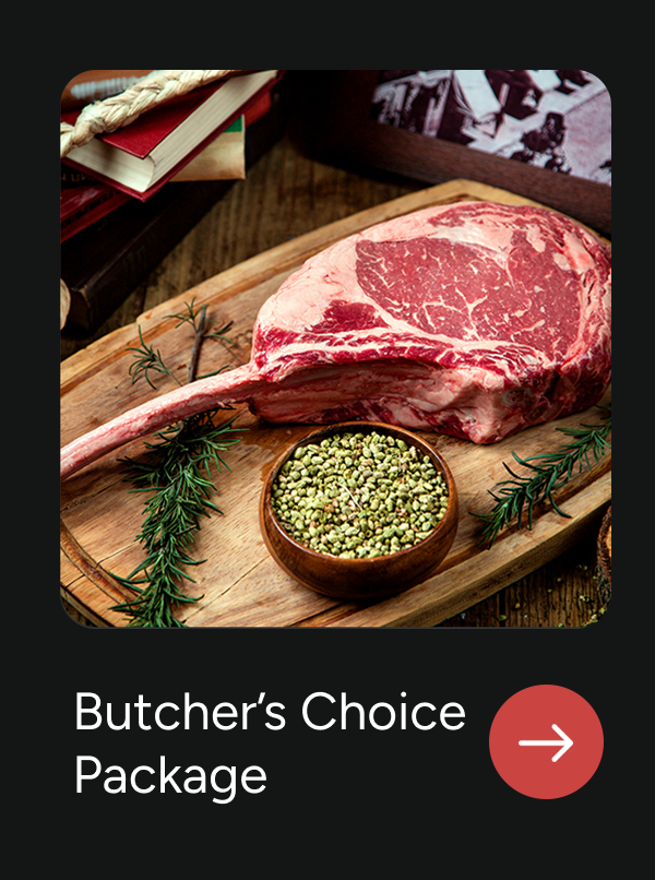 Butcher’s Choice Package