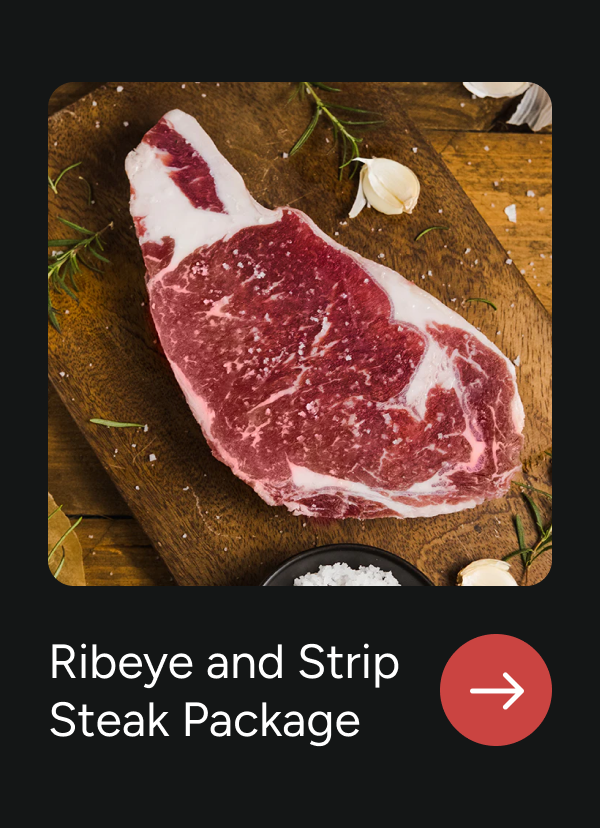 Ribeye and Strip Steak Package