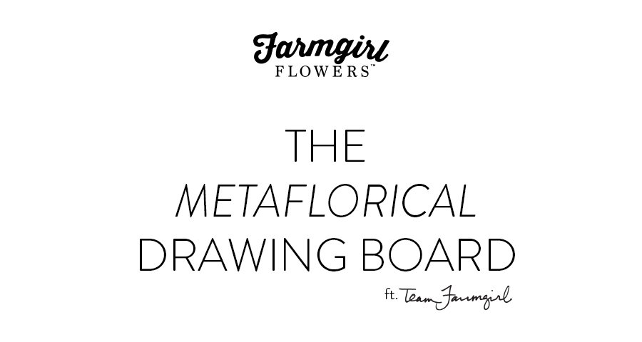 Farmgirl Flowers The Metaflorical Drawing Board