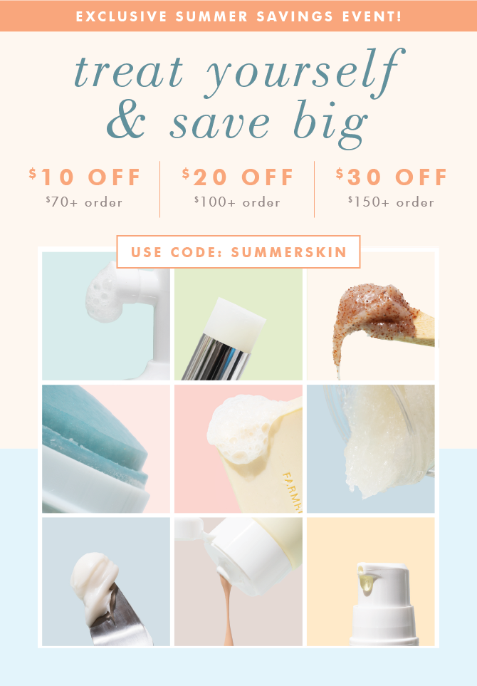 Summer Savings with code SUMMERSKIN