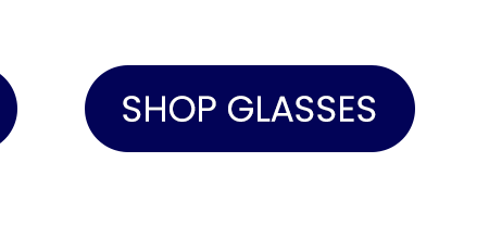 SHOP GLASSES