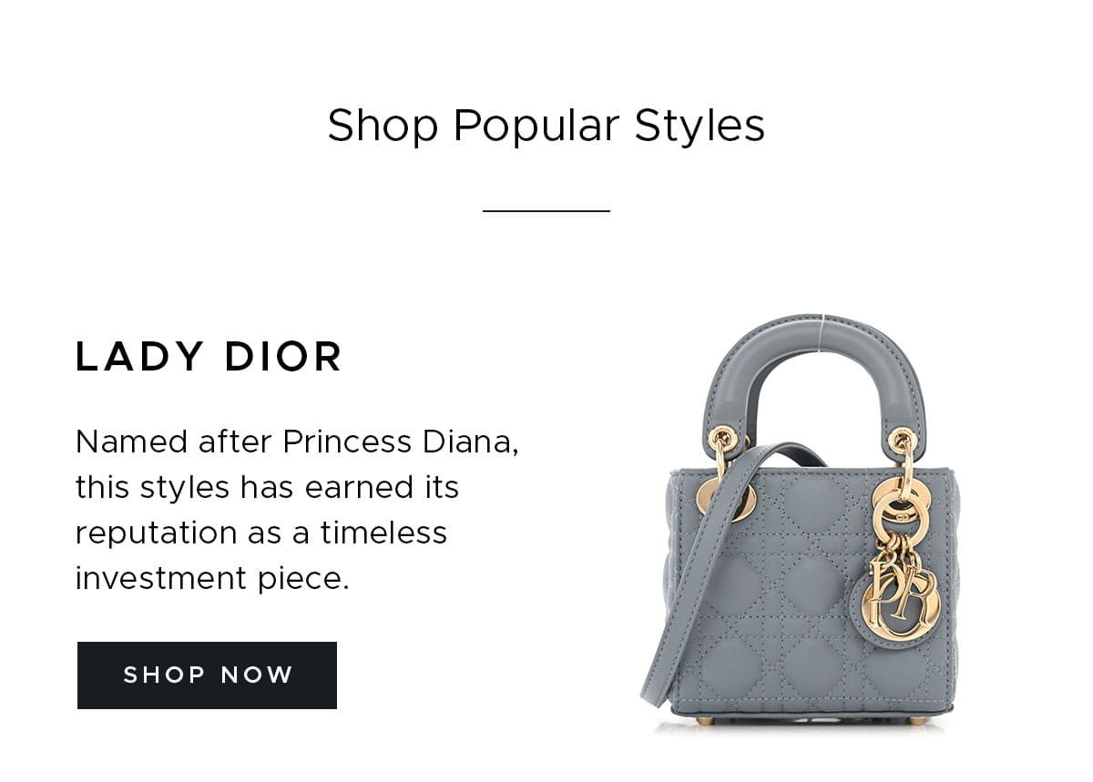 Shop Popular Styles - Lady Dior 