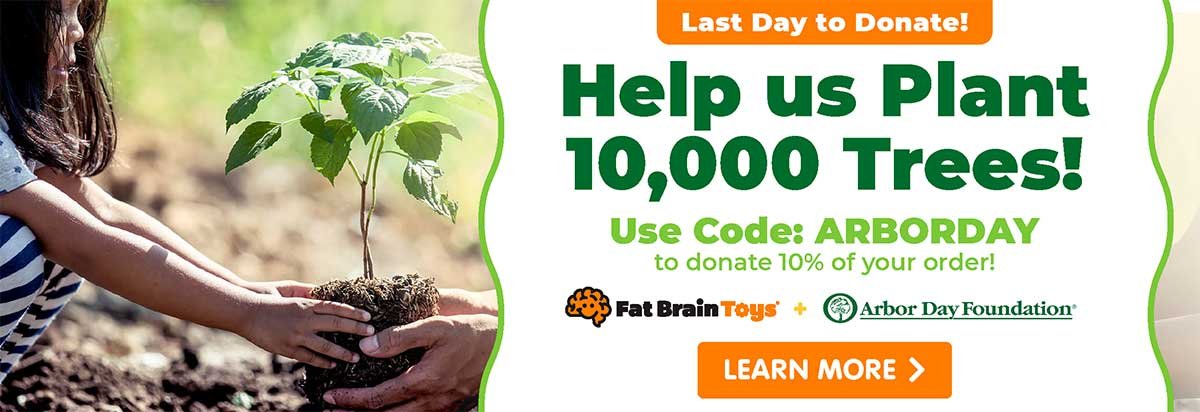 Last Day to Donate! Help Us Plant 10,000 Trees! Use Code: ARBORDAY to donate 10% of your order! Learn More!