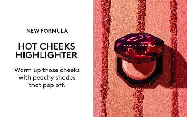 HOT CHEEKS HIGHLIGHTER