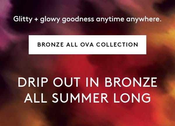 BRONZE ALL OVA COLLECTION