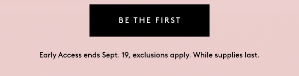 VIP EARLY ACCESS | 30% OFF SITEWIDE | FENTY FAM SALE | USE CODE: VIP EARLY | BE THE FIRST | Early Access ends Sept. 19, exclusions apply. While supplies last. 