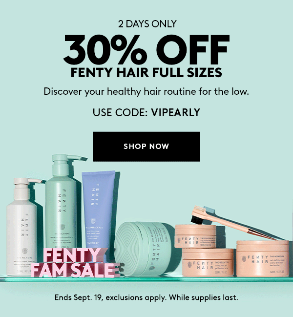 30% OFF FENTY HAIR FULL SIZES