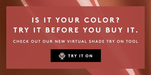 Is it your color? Try it before you buy it. 