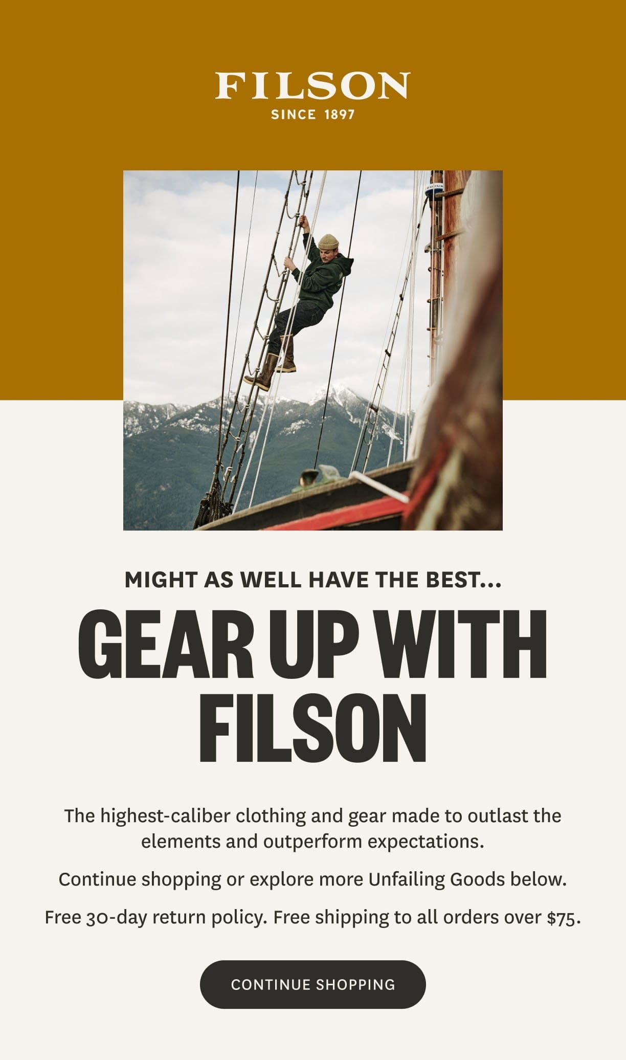 MIGHT AS WELL HAVE THE BEST... GEAR UP WITH FILSON