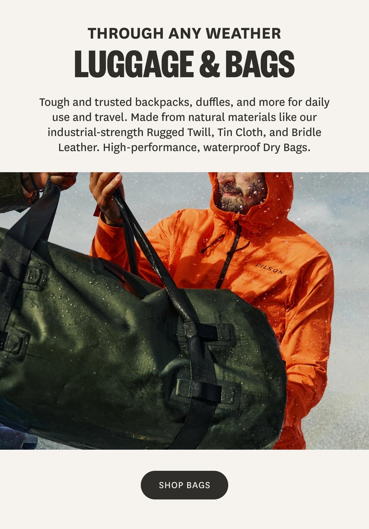 THROUGH ANY WEATHER - LUGGAGE & BAGS