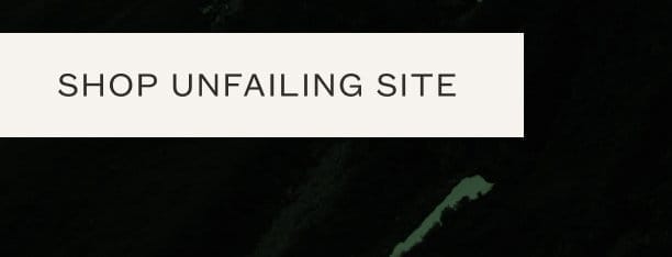 Unfailing Site