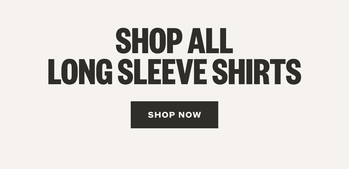 Shop All Long Sleeve Shirts