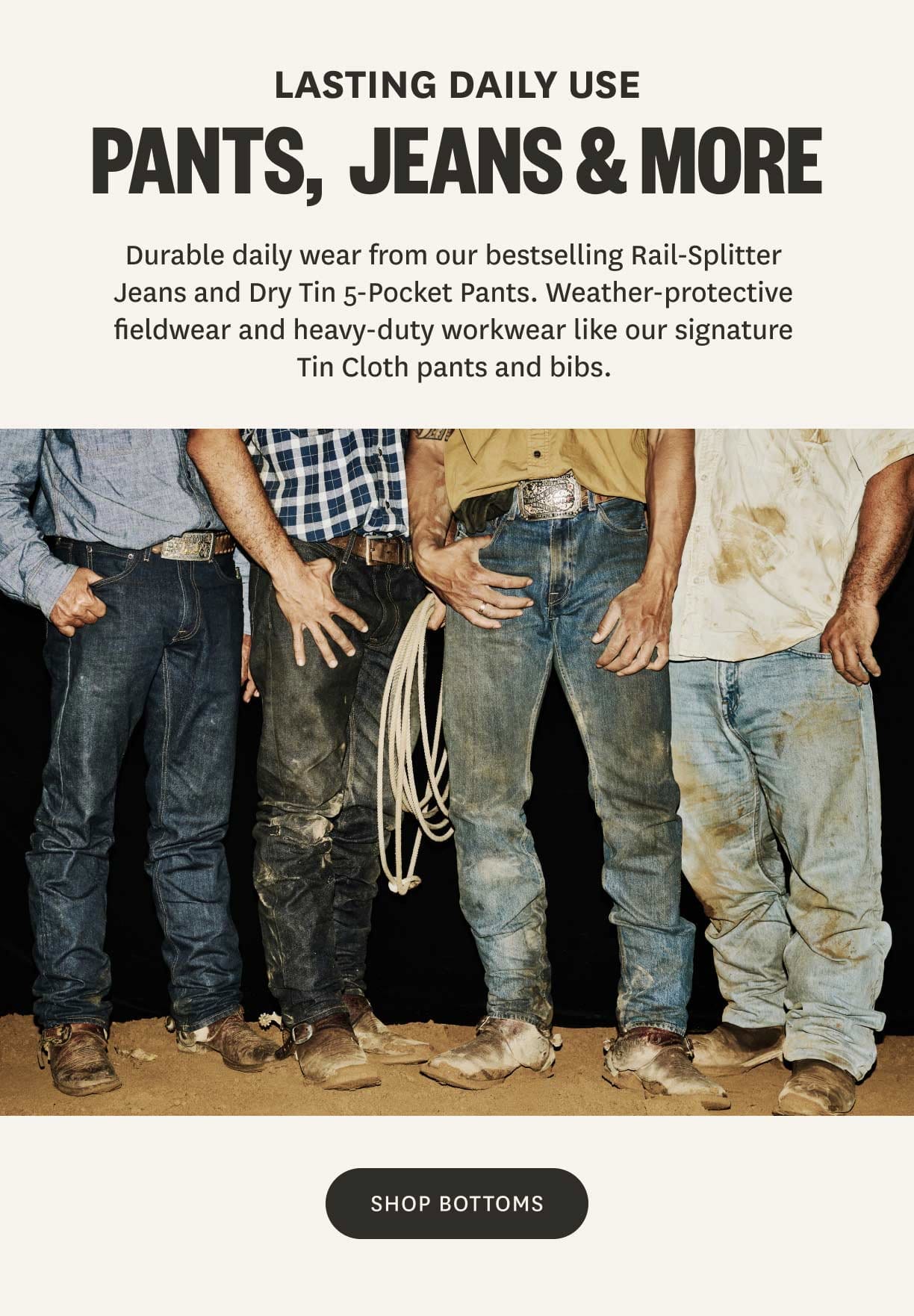 LASTING DAILY USE - PANTS, JEANS & MORE