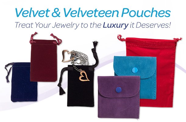 Velvet and Velveteen Pouches - Treat Your Jewelry to the Luxury it Deserves