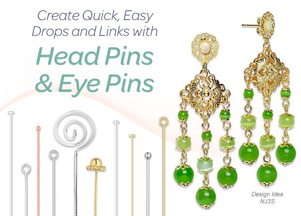 Create Quick, Easy Drops and Links with Head Pins & Eye Pins