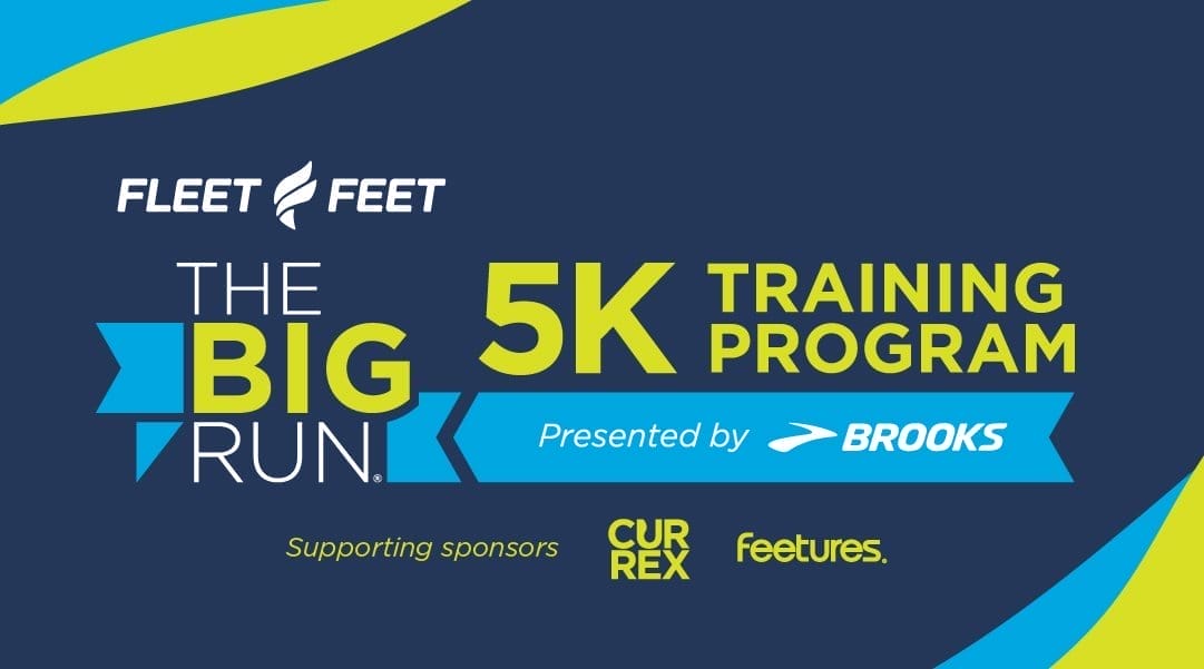 The Big Run 5K Training Program Presented by Brooks