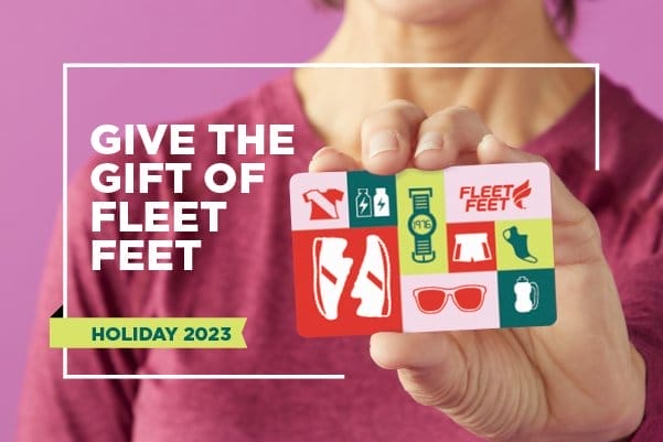 Give the Gift of Fleet Feet