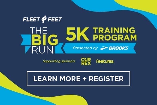 The Big Run 5K Training Program Presented by Brooks