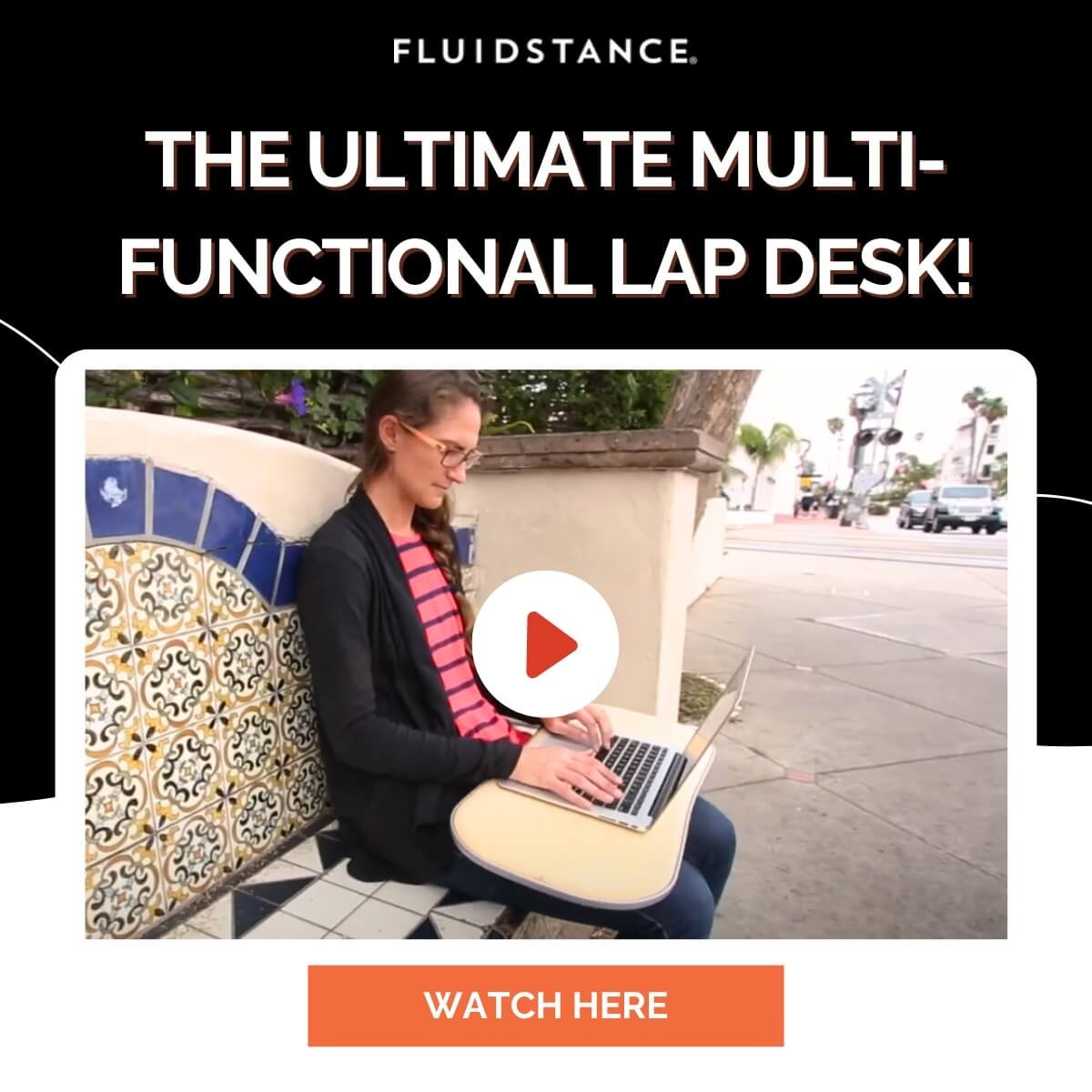 FLUIDSRANCE THE ULTIMATE MULTI- FUNCTIONAL LAP DESK! WATCH HERE