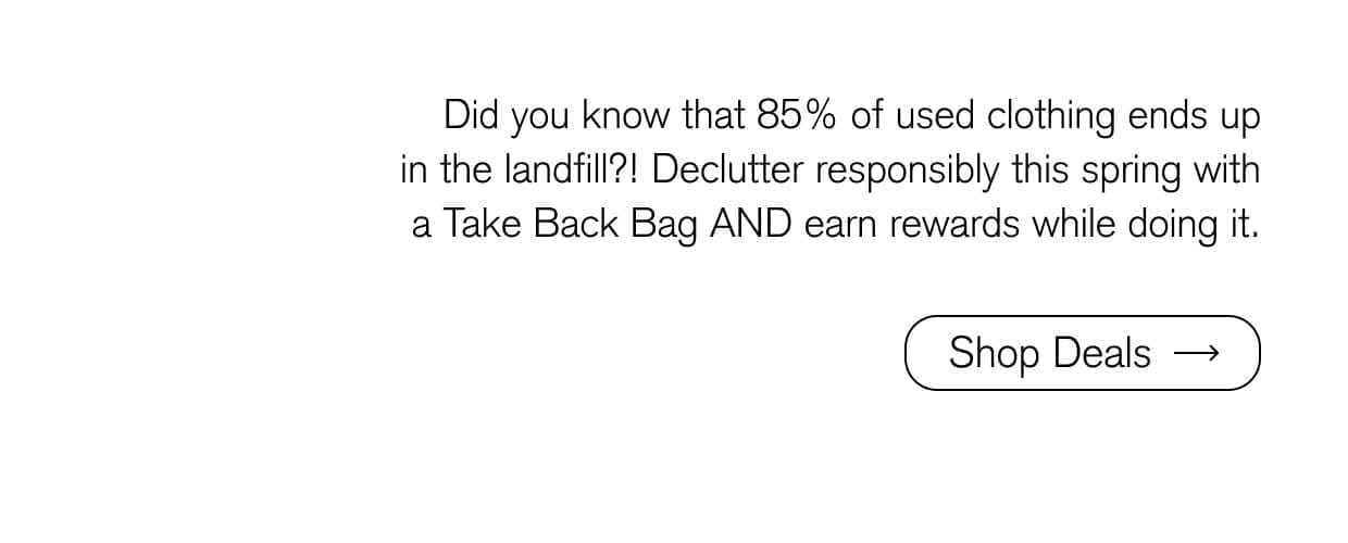 Did you know that 85% of used clothing ends up in the landfill?!