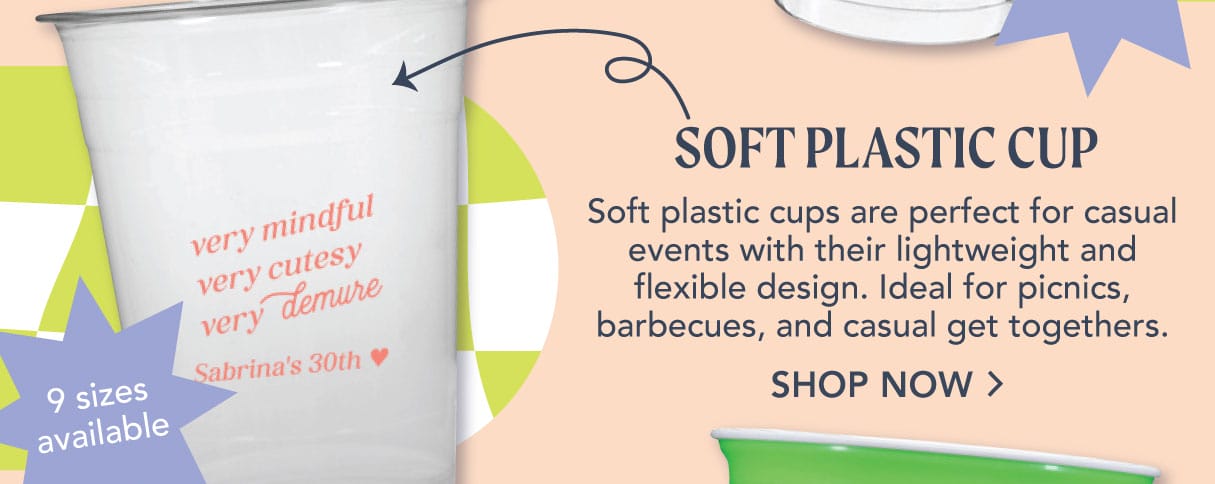 Soft Plastic Cup | Soft plastic cups are perfect for casual events with their lightweight and flexible design. Ideal for picnics, barbecues, and casual get togethers. | Shop Now