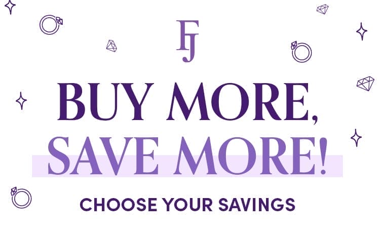 Buy More, Save More | Choose Your Savings | SHOP NOW