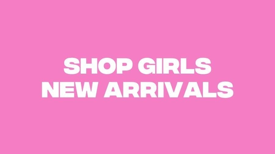 Shop Girls New Arrivals